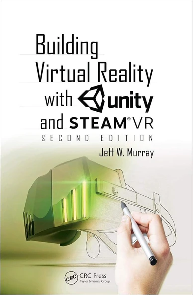 Building Virtual Reality with Unity and SteamVR 2nd Edition Jeff W Murray ürün görseli 1
