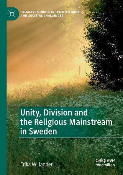 Unity, Division and the Religious Mainstream in Sweden Erika Willander ürün görseli 1
