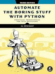 Automate the Boring Stuff with Python, 3rd Edition Al Sweigart ürün görseli 1
