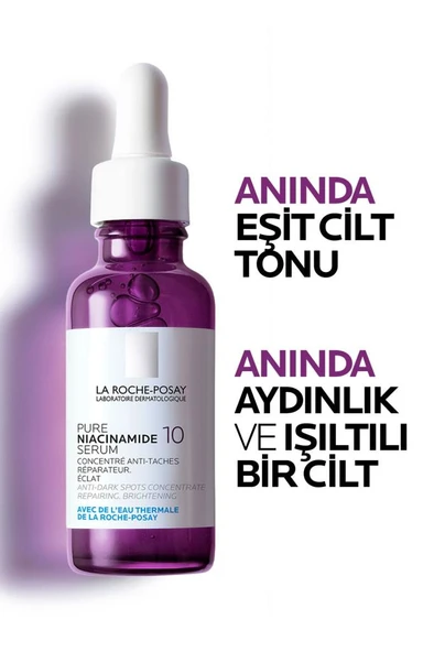 La Roche Posay Pure Niacinamide 10 Koyu Leke Karşıtı Serum 30 ml - 4