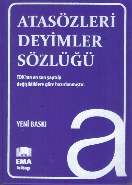 EMA ATASÖZLERİ DEYİMLER SÖZLÜĞÜ