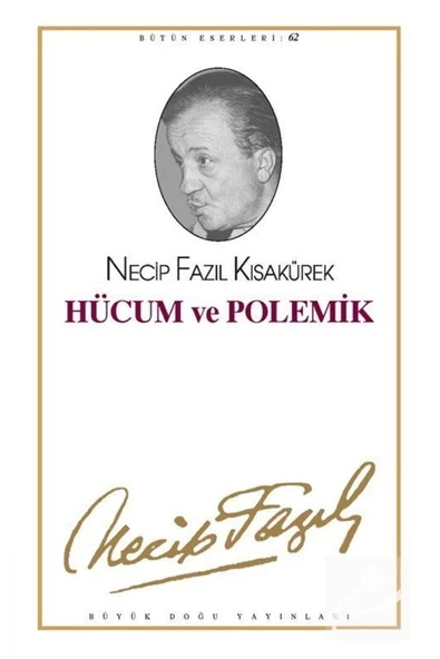 Hücum Ve Polemik 053 Necip Fazıl Kısakürek Büyük Doğu