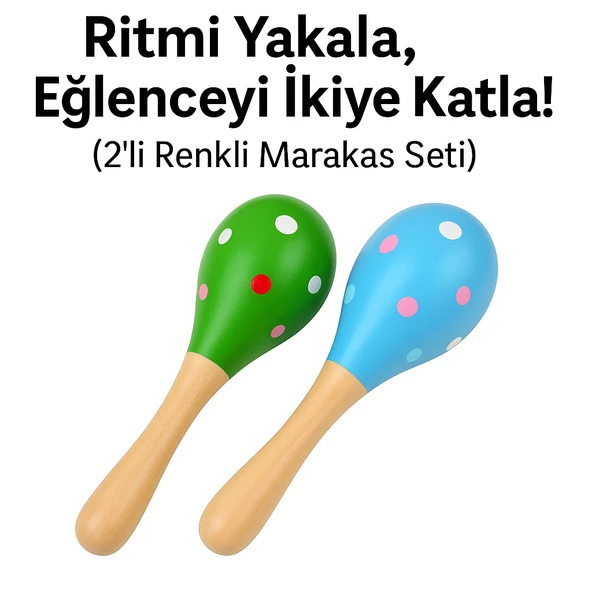 Çocuklar İçin 2li Ahşap Marakas Çiftli Set  Renkli, Neşeli, Eğlenceli