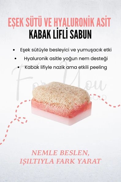 FOR YOU GOLD Doğal Kabak Lifli Eşek Sütü & Hyaluronik Asit Sabun - 4