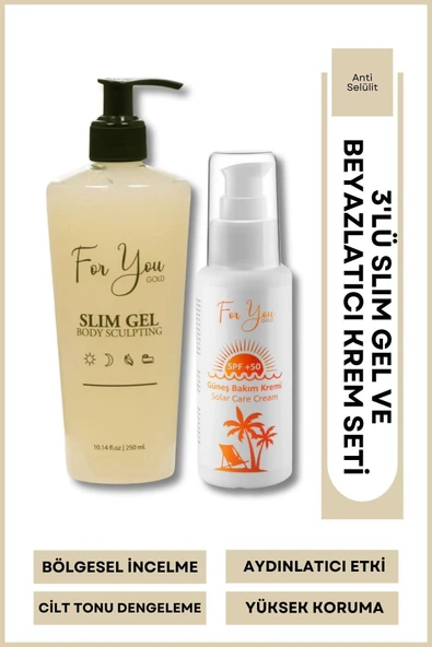 FOR YOU GOLD Leke Karşıtı, Yüksek Korumalı Spf50+ Faktörlü Güneş Kremi 100 Ml & Selülit Jeli 250 Ml