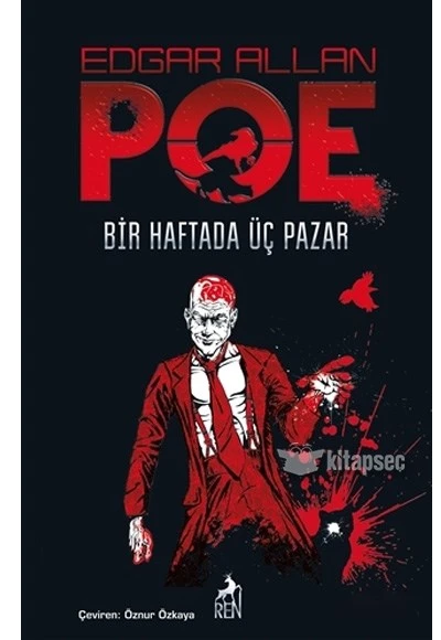 Bir Haftada Üç Pazar Edgar Allan Poe Ren Kitap