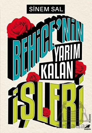 Behice’Nin Yarım Kalan İşleri - Sinem Sal - 1