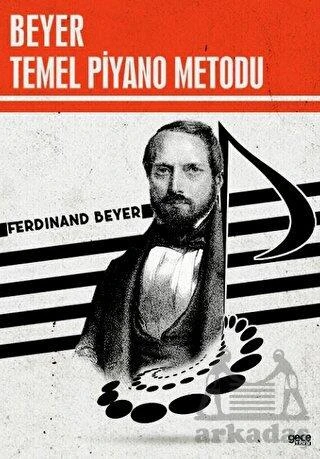 Beyer Temel Piyano Metodu - Ferdinand Beyer - 1