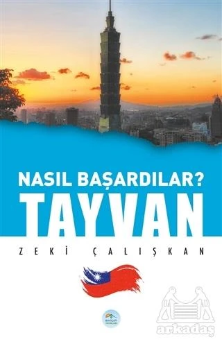 Tayvan - Nasıl Başardılar? - Zeki Çalışkan - 1