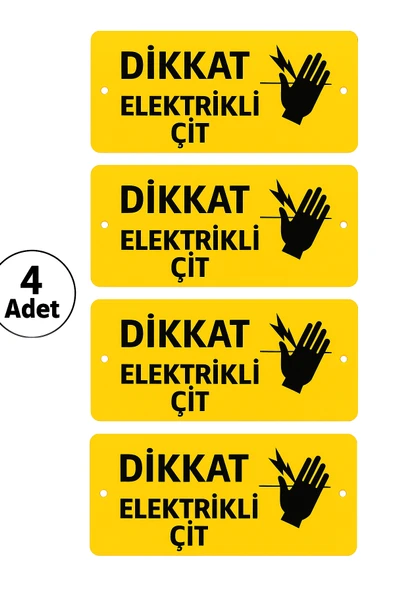 Elektrikli Çit Uyarı Levhası Tabelası Dikkat 4 Adet - 1