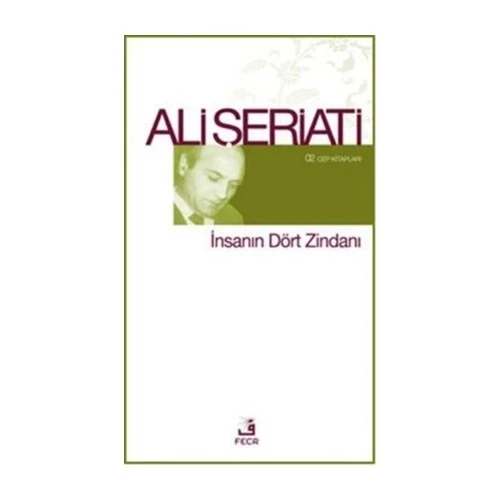 İnsanın Dört Zindanı Ali Şeriati Fecr
