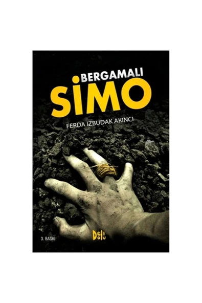 Bergamalı Simo Ferda İzbudak Akıncı Delidolu