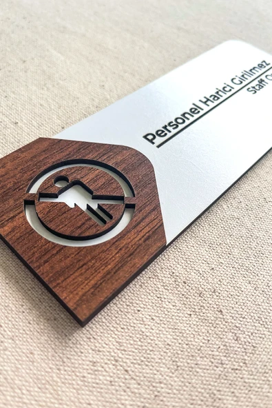 Personel Harici Giremez Kapı Tabelası – MDF Uyarı Levhası | 19x7 cm Çift Katmanlı - 3
