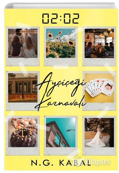 02:02 Ayçiçeği Karnavalı Ciltli Kapak Ephesus Yayınları