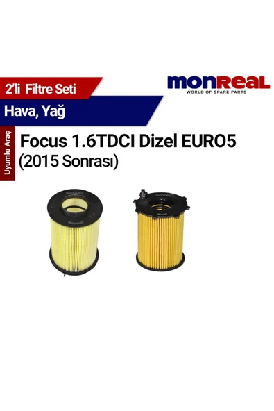 Monreal 2 Focus 1.6TDCI Dizel EURO5 015 Sonrası Filtre Seti (Hava-Yağ)- - 1