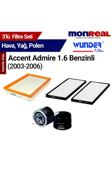 Monreal 3 Accent Admire 1.6 Benzinli 200-2006 Filtre Seti (Hava-Yağ-Polen) - -WUNDER