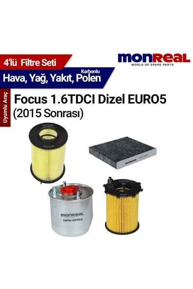 Monreal 4 Focus 1.6TDCI Dizel EURO5 2015 Sonrası Filtre Seti (Hava-Yağ-Yakıt-Polen)-