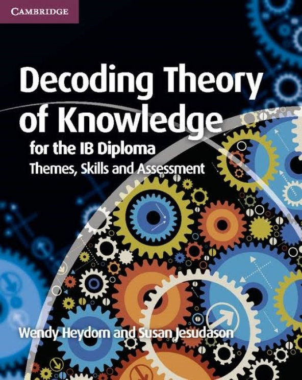 Decoding Theory of Knowledge for the IB Diploma-cambrıdge(çok temiz 2.el)
