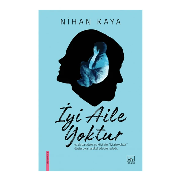 İyi Aile Yoktur