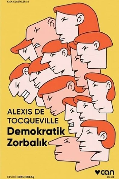 Demokratik Zorbalık (Kısa Klasik) Alexis de Tocqeville - 2