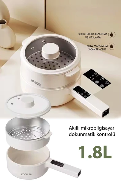Kochler Çok Amaçlı Elektrikli Tencere | 700W | 1.8L | Buharlı ve Yağda Pişirme Özellikli