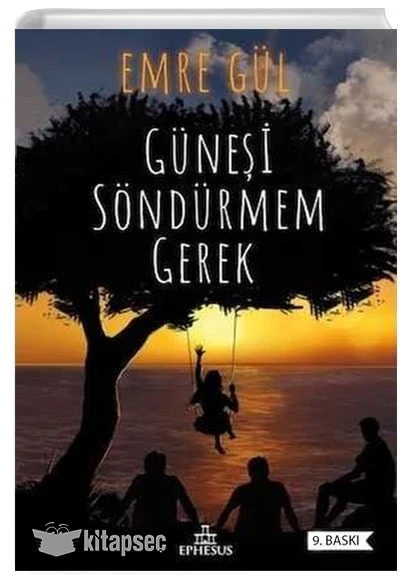GÜNEŞİ SÖNDÜRMEM GEREK EMRE GÜL EPHESUS YAYINLARI(İKİNCİ EL