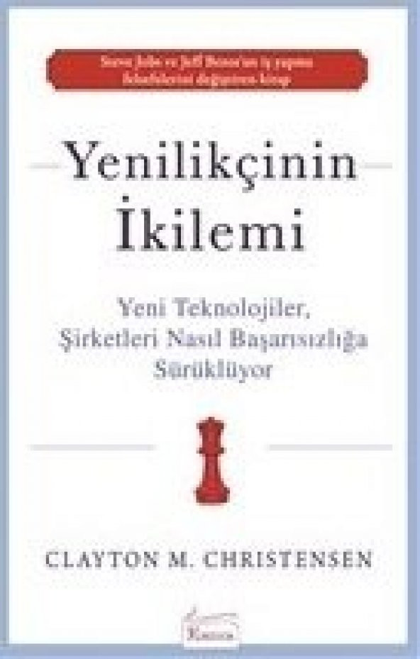 Yenilikçinin İkilemi - 1