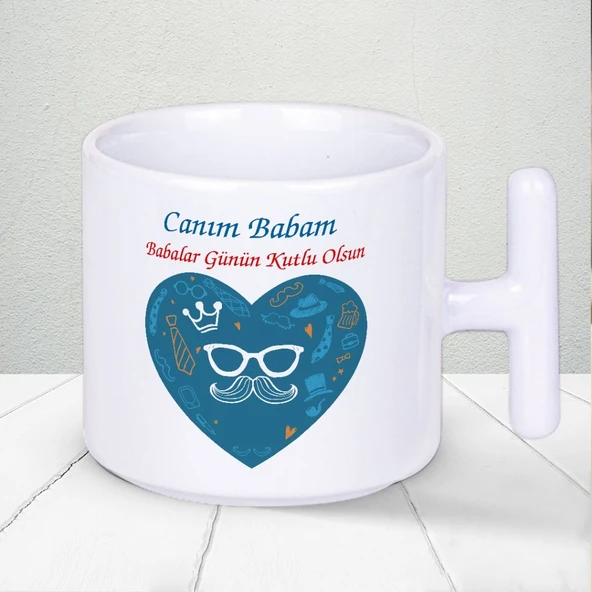 Canım Babam Babalar Günün Kutlu Olsun Yazılı Hediyelik T Kupa Bardak-4 ürün görseli 1