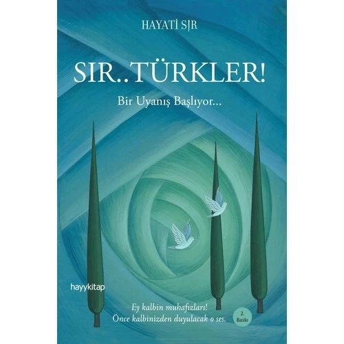 Sır ! Türkler Bir Uyanış Başlıyoe Hayati Sır Hayykitap