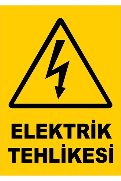 ünal grup  Elektrik Tehlikesi Uyarı Levhası