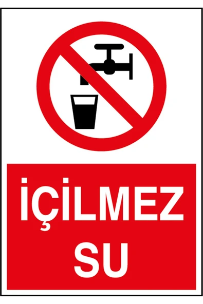 ünal grup  İÇİLMEZ SU UYARI LEVHASI 25X35CM