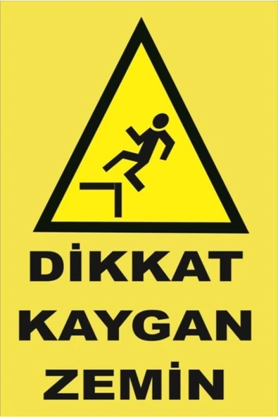 ünal grup  Iş Güvenliği Levhası Uyarıcı Levha Ikaz Levhası Dikkat Kaygan Zemin 25x35 Cm