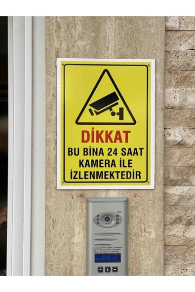 ünal grup  Dikkat Bu Bina 24 Saat Kamera Ile Izlenmektedir 25x35 Cm Dekota Levha - 2