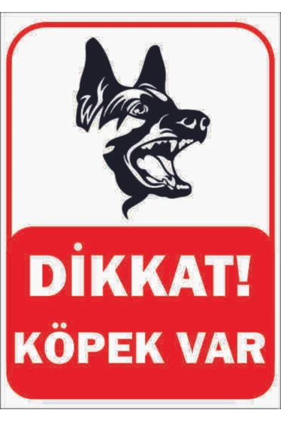 ünal grup  Trafik Ve Uyarı Levhası Dikkat Köpek Var 2. Tip A4 Boy Foreks Levha