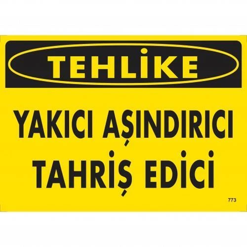 Tehlike Yakıcı Aşındırıcı Tahriş Edici Uyarı Levhası 25x35 KOD:773 - 1