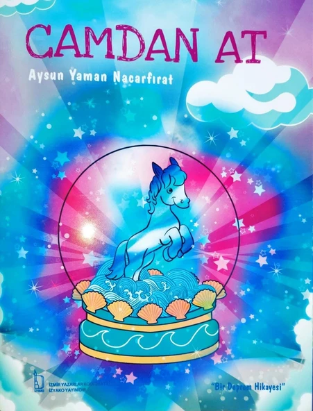 Camdan At - Aysun Nacarfırat - İZYAKO Yayınları