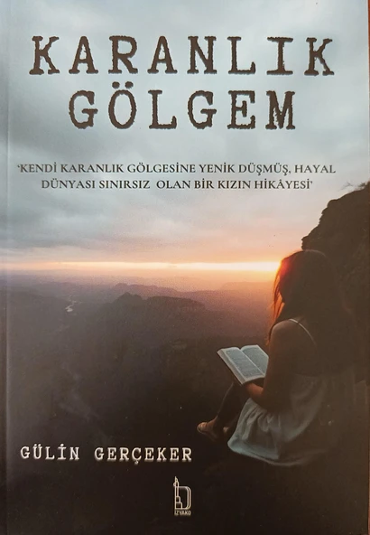 Karanlık Gölgem - Gülin Gerçeker - İZYAKO Yayınları