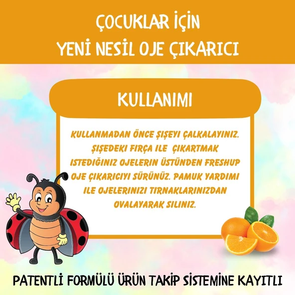 FRESH UP YENİ NESİL DOĞAL ÇOCUK OJE ÇIKARICI, PORTAKAL KOKULU 10 ML - 5