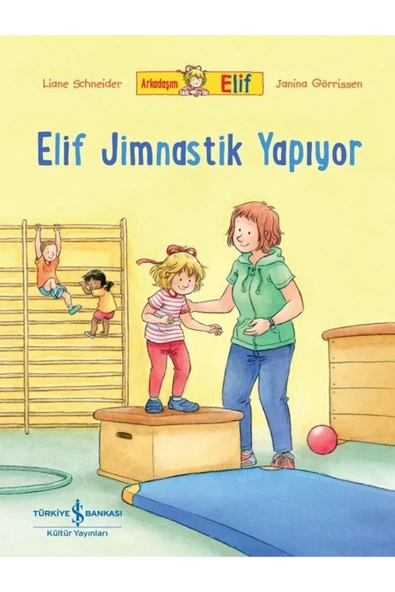 Arkadaşım Elif-Elif Jimnastik Yapıyor
