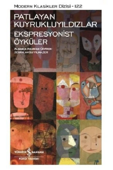 Patlayan Kuyrukluyıldızlar-Ekspresyonist Öyküler - Modern Klasikler Dizisi