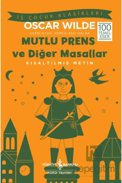 Mutlu Prens Ve Diğer Masallar Kısaltılmış Metin - 2