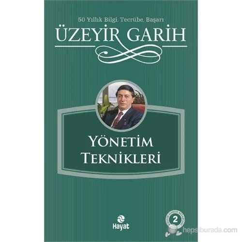 Yönetim Teknikleri Üzeyir Garih Hayat Yayın