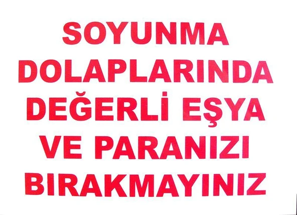 Avmdepo  Soyunma Dolabı Uyarı Levhası 25x35 KOD: 440