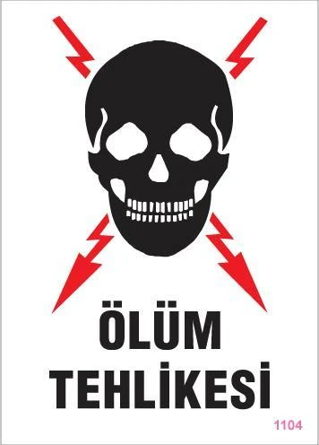 Avmdepo Ölüm Tehlikesi Uyarı Levhası 25x35 KOD:1104 - 4