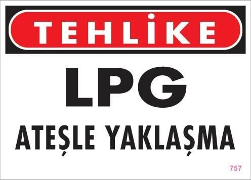 Avmdepo  LPG Ateşle Yaklaşma Uyarı Levhası 25x35 KOD:757 - 5