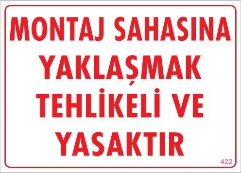 Avmdepo Montaj Sahası Uyarı Levhası 25x35 KOD:422