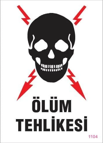 Avmdepo  Ölüm Tehlikesi Uyarı Levhası 25x35 KOD:1104 - 11