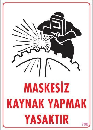 Avmdepo Maskesiz Kaynak Yapma Uyarı Levhası 25x35 KOD:700 - 5