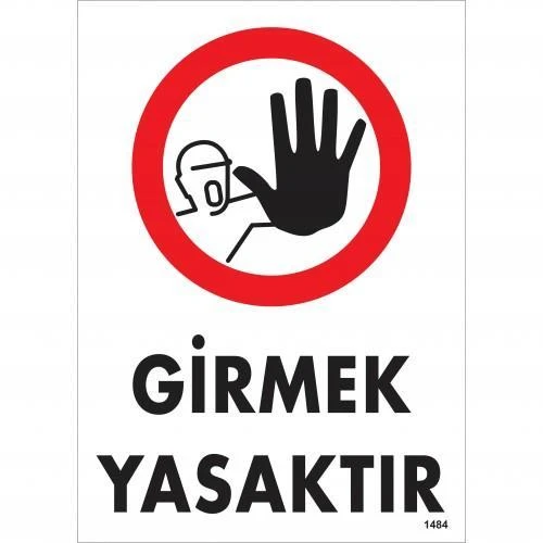 Avmdepo  Girmek Yasaktır Uyarı Levhası 25x35 KOD:1484 - Resim 4