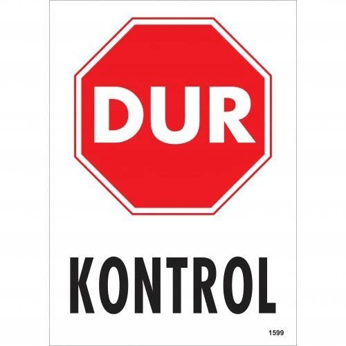 Avmdepo  Dur Kontrol Siyah Kırmızı Uyarı Levhası 25x35 KOD:1599 - 2